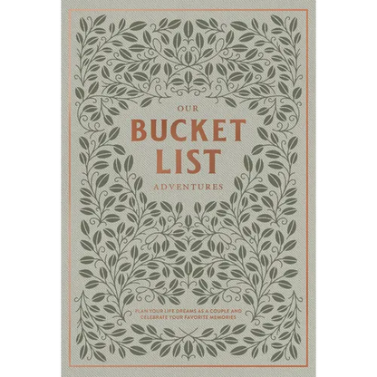 Our Bucket List Adventures: Plan Your Life Dreams as a Couple and Celebrate Your Favorite Memories