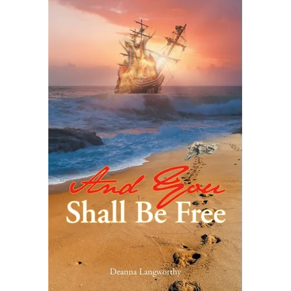 And You Shall Be Free