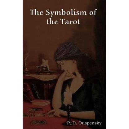 The Symbolism of the Tarot - Paperback