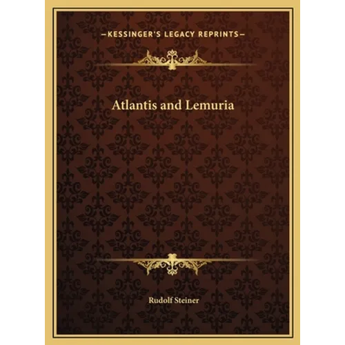Atlantis and Lemuria