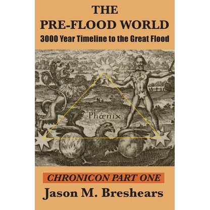 The Pre-Flood World: 3000 Year Timeline to the Great Flood