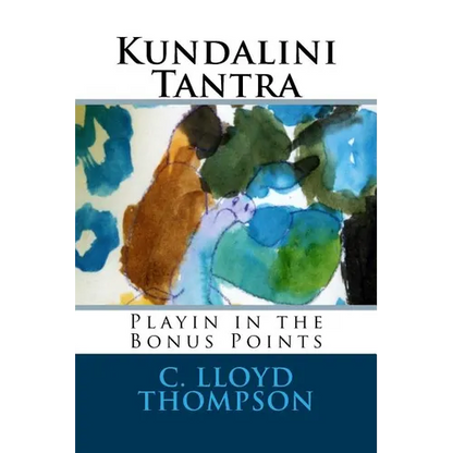 Kundalini Tantra: Playin in the Bonus Points - Paperback