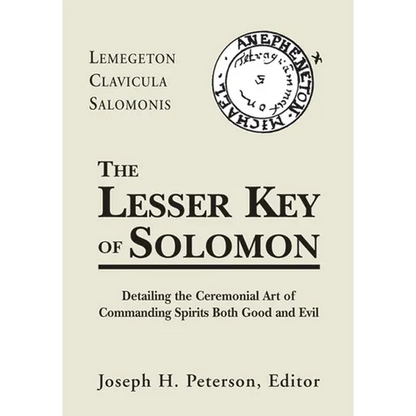 Lesser Key of Solomon: Detailing the Ceremonial Art of Commanding Spirits Booth Good and Evil - Hardcover