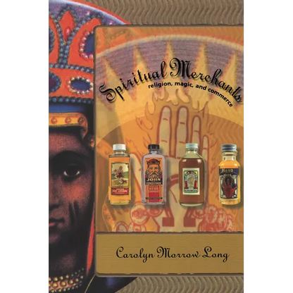 Spiritual Merchants: Religion, Magic and Commerce - Paperback