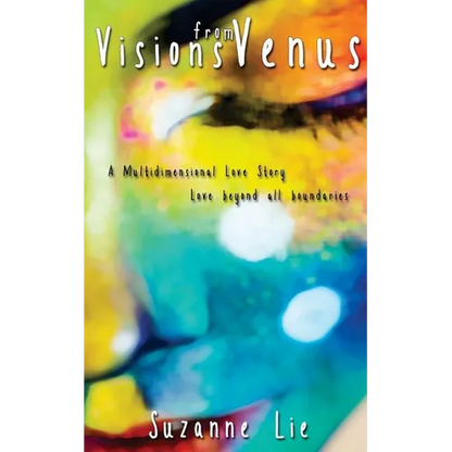 Visions from Venus - A Multidimensional Love Story - Paperback