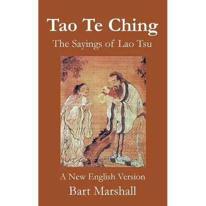Tao Te Ching: The Sayings of Lao Tsu
