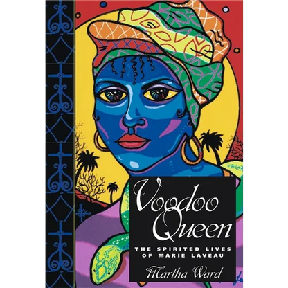 Voodoo Queen: The Spirited Lives of Marie Laveau - Hardcover