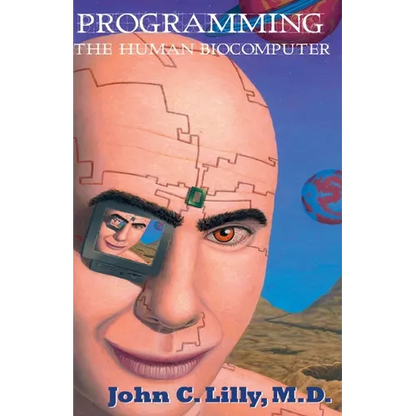 Programming the Human Biocomputer - Paperback