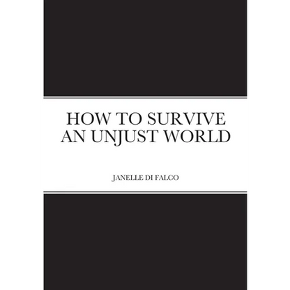 How to Survive an Unjust World - Paperback