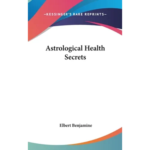 Astrological Health Secrets