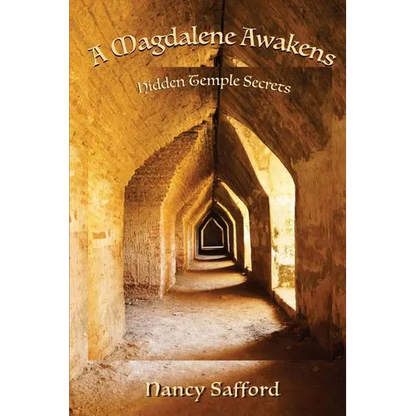 A Magdalene Awakens: Hidden Temple Secrets - Paperback