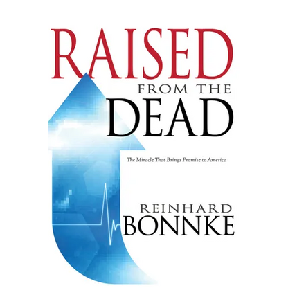 Raised from the Dead: The Miracle That Brings Promise to America - Paperback
