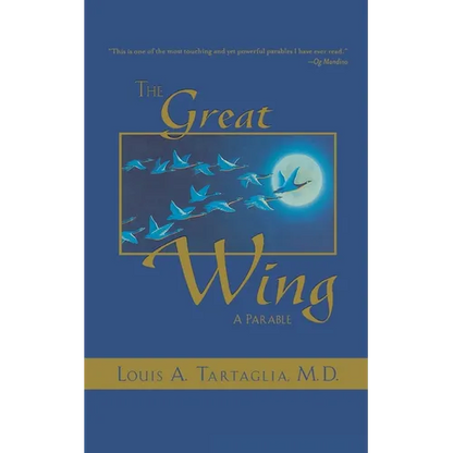 The Great Wing: A Parable about the Master Mind Principle - Paperback