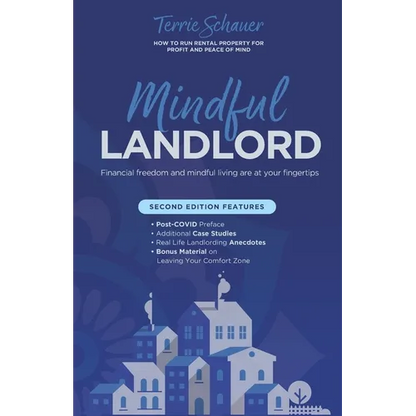 Mindful Landlord: How to Run Rental Property for Profit and Peace of Mind