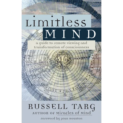 Limitless Mind: A Guide to Remote Viewing and Transformation of Consciousness - Paperback