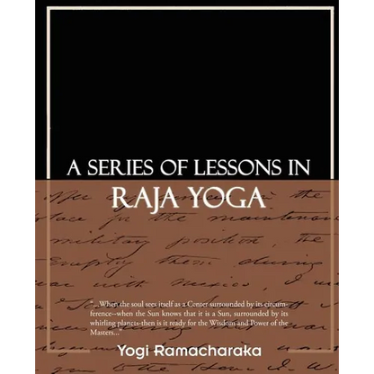 A Series of Lessons in Raja Yoga - Paperback