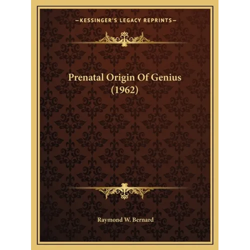 Prenatal Origin Of Genius (1962)