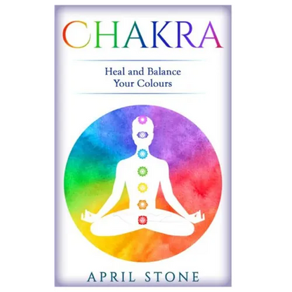 Chakra: Heal and Balance Your Colors - Paperback