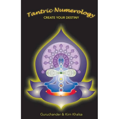Tantric Numerology: Create Your Destiny