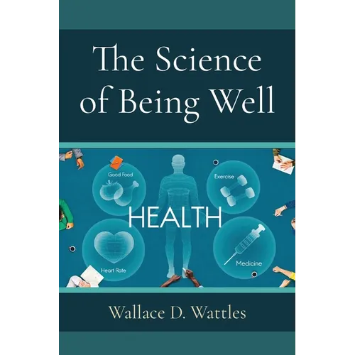 The Science of Being Well