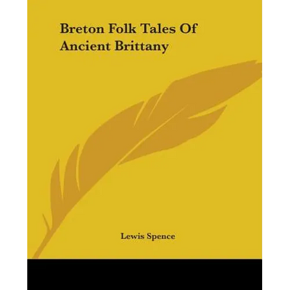 Breton Folk Tales Of Ancient Brittany