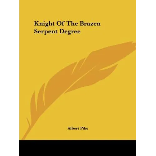 Knight Of The Brazen Serpent Degree