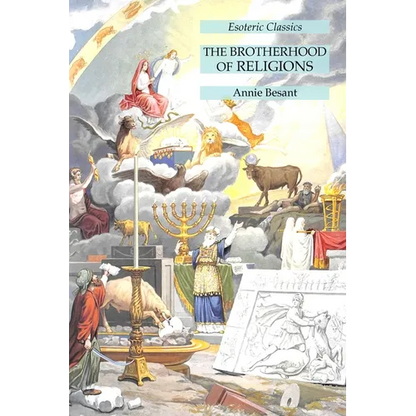 The Brotherhood of Religions: Esoteric Classics - Paperback
