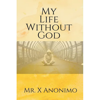 My Life Wothout God
