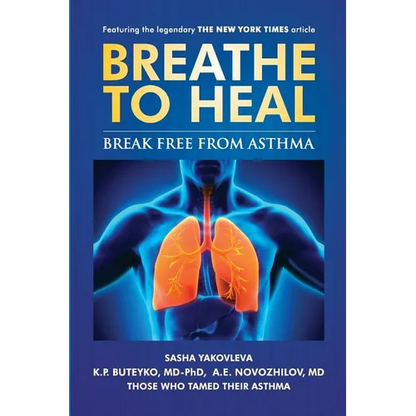 Breathe to Heal: Break Free From Asthma - Paperback