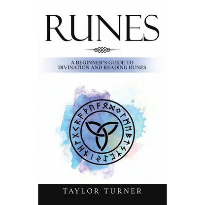 Runes: A Beginner's Guide to Divination and Reading Runes - Hardcover