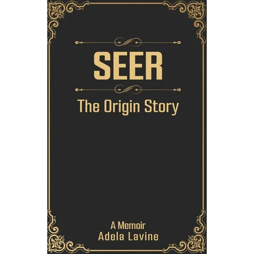 Seer: The Origin Story
