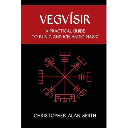 Vegvisir: A Practical Guide to Runic and Icelandic Magic - Paperback