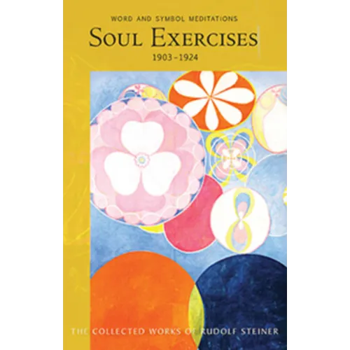 Soul Exercises: Word and Symbol Meditations (Cw 267) Volume 267