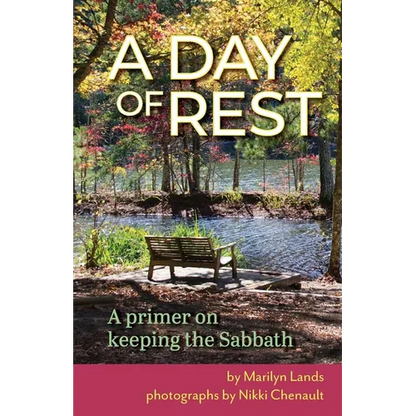 A Day of Rest - A primer on Keeping the Sabbath - Paperback