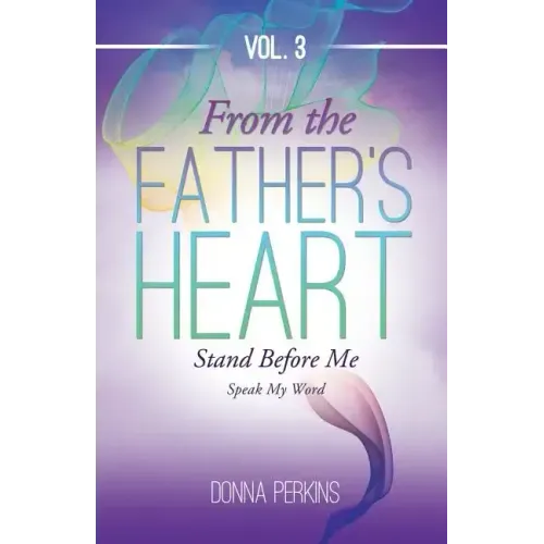 From the Father's Heart Vol.3