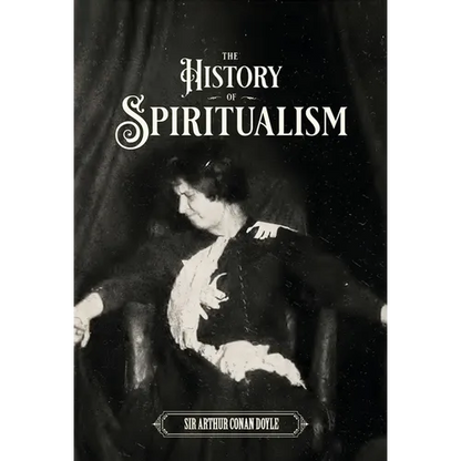 The History of Spiritualism (Vols. 1 and 2) - Hardcover