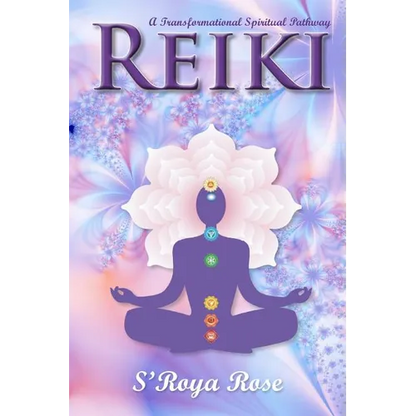 Reiki: A Transformational Spiritual Pathway - Paperback
