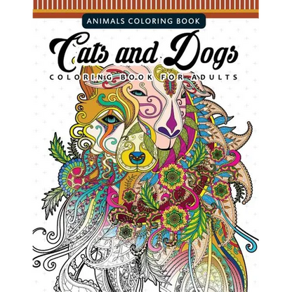 Cats and Dogs Coloring Books for Adutls: Pattern and Doodle Design for Relaxation and Mindfulness - Paperback