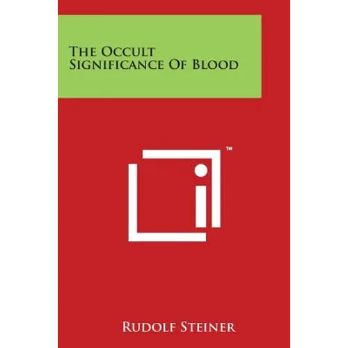 The Occult Significance of Blood