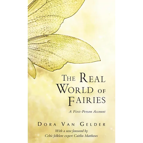 The Real World of Fairies: A First-Person Account