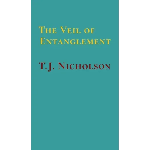 The Veil of Entanglement: Calm Abiding and Insight Practice - An Account of a Journey