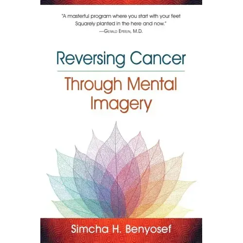 Reversing Cancer through Mental Imagery