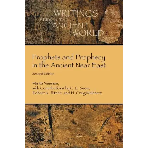 Prophets and Prophecy in the Ancient Near East