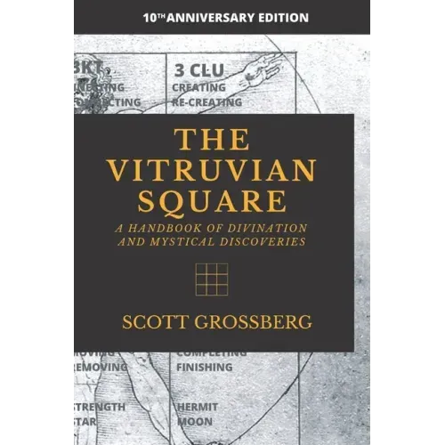 The Vitruvian Square: A Handbook of Divination and Mystical Discoveries