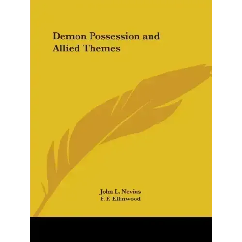 Demon Possession and Allied Themes