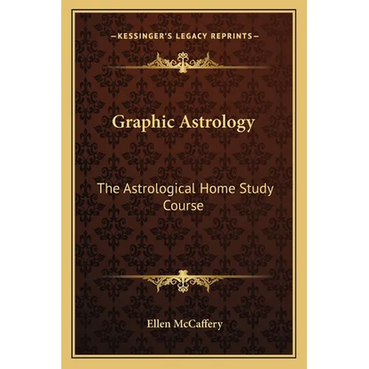 Graphic Astrology: The Astrological Home Study Course