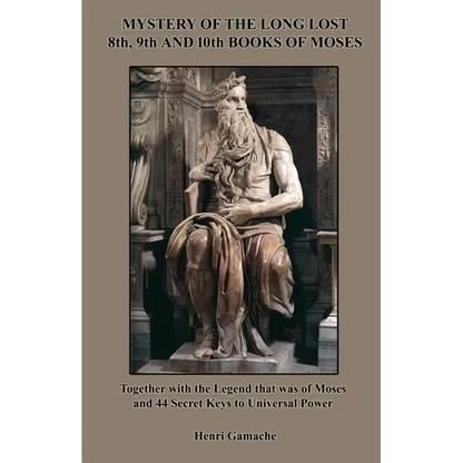 Mystery of the Long Lost 8th, 9th and 10th Books of Moses - Paperback
