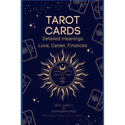 Tarot Cards for Everyone: Detailed Meanings - Love, Career, Finances