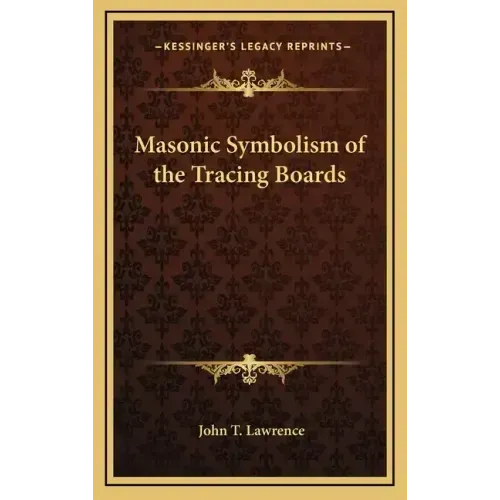Masonic Symbolism of the Tracing Boards