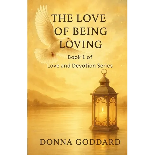 The Love of Being Loving